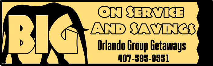 We’re BIG on Service and Savings at Orlando Group Getaways. Call us at 407-595-9551.